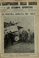 L'Illustrazione della guerra e La Stampa Sportiva - A.15 (1916) n.13, marzo