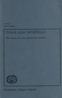 Italia allo sportello. Alla ricerca di una cultura del servizio