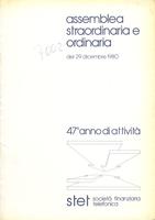 STET Società finanziaria telefonica. Assemblea straordinaria e ordinaria del 29 dicembre 1980.