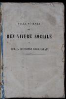 Della scienza del ben vivere sociale e della economia pubblica e degli stati : parte storica e di preliminari dottrine