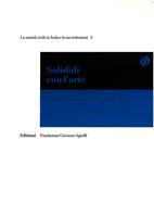 Solidali con l’arte. Secondo rapporto sul volontariato per i beni culturali e artistici in Italia