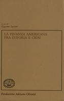 La finanza americana fra euforia e crisi