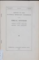 Report to the national monetary commission on the fiscal system of the United States, England, France, and Germany
