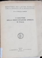 I caratteri della disoccupazione operaia in Italia