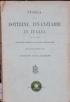 Storia delle dottrine finanziarie in Italia col raffronto delle dottrine forestiere e delle istituzioni e condizioni di fatto