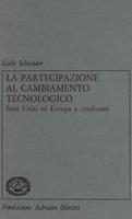 La partecipazione al cambiamento tecnologico. Stati Uniti ed Europa a confronto