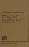 Nuove tecnologie ed occupazione. L'impatto dell'automazione flessibile sull'occupazione nell'industria. Un'indagine microeconomica