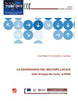 Contributo di Ricerca 349/2023. La governance del welfare locale. Dalla Strategia We.Ca.Re. al PNRR