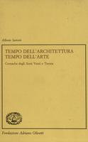 Tempo dell'architettura - Tempo dell'arte. Cronache degli anni Venti e Trenta