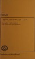 I mercati della notizia. Giornalisti e informazione nella condizione post-moderna