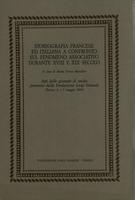 Storiografia francese ed italiana a confronto sul fenomeno associativo durante XVIII e XIX secolo. Atti delle giornate di studio promosse dalla Fondazione Luigi Einaudi (Torino, 6-7 maggio 1988)