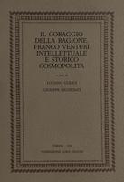 Il coraggio della ragione. Franco Venturi intellettuale e storico cosmopolita