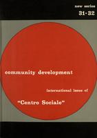 Community Development n.31-32 1974. International issue of Centro Sociale (ed. italiana: Centro sociale A.21 n.115-117)