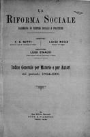 La riforma sociale. Rassegna di scienze sociali e politiche. Indice generale per Materie e per Autori