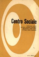 Centro sociale A.06 n.26-27. Inchieste sociali, servizio sociale di gruppo, educazione degli adulti