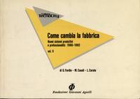 Come cambia la fabbrica. Nuovi sistemi produttivi e professionalità: 1986-1992 vol. 2