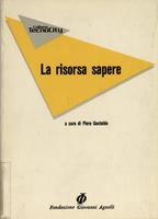 La risorsa sapere. Scolarità, fabbisogni di personale qualificato e ricerca universitaria in un'area tecnologicamente avanzata