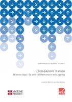 L’occupazione matura: al lavoro dopo i 50 anni nel Piemonte in lenta ripresa