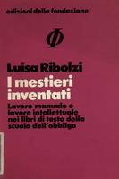 I mestieri inventati. Lavoro manuale e lavoro intellettuale nei libri di testo della scuola dell'obbligo