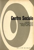 Centro sociale A.04 n.18. Inchieste sociali servizio sociale di gruppo educazione degli adulti sviluppo della comunità