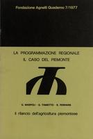 La programmazione regionale. Il caso del Piemonte. Il rilancio dell'agricoltura piemontese