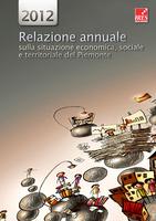 Relazione annuale sulla situazione economica, sociale e territoriale del Piemonte 2012