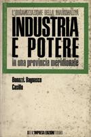 L'organizzazione della marginalità. Industria e potere in una provincia meridionale