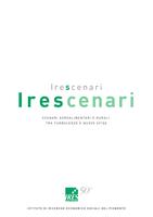 Irescenari. Scenari agroalimentari e rurali: tra turbolenze e nuove sfide