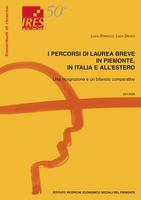 I percorsi di laurea breve in Piemonte, in Italia e all'estero : una ricognizione e un bilancio comparativo.