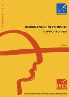 Immigrazione in Piemonte. Rapporto 2006