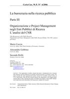 La burocrazia nella ricerca pubblica Parte III Organizzazione e Project Management negli Enti Pubblici di Ricerca L’analisi del CNR (The Bureaucracy in the Public Research. Organization and Project Management within Public Research Bodies. The CNR’s analy