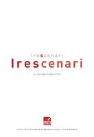 Irescenari. Secondo rapporto triennale sugli scenari evolutivi del Piemonte 2004/8. Il sistema produttivo