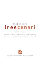 Irescenari. Secondo rapporto triennale sugli scenari evolutivi del Piemonte 2004/13. Piemonte e ambiente. Dotazione di capitale naturale, utilizzi di servizi ecologici e impatti ambientali del sistema socioeconomico regionale