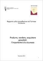 Rapporto sulla contraffazione nel Torinese ottava edizione, 2015. Produrre, vendere, acquistare giocattoli. l'importante è la sicurezza