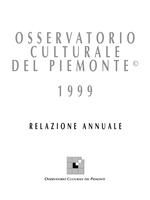 Osservatorio culturale del Piemonte 1999. Relazione annuale