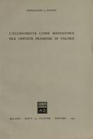 L'economista come mediatore fra opposte premesse di valore