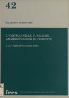 L'impiego nelle pubbliche amministrazioni in Piemonte : 4. Il comparto sanitario