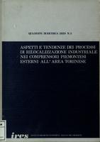 Aspetti e tendenze dei processi di rilocalizzazione industriale nei comprensori piemontesi esterni all'area torinese