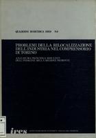 Problemi della rilocalizzazione dell'industria nel comprensorio di Torino: analisi dei principali risultati dell'indagine della Regione Piemonte