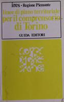 Linee di piano territoriale per il comprensorio di Torino