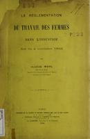 La Réglementation du travail des femmes dans l'industrie, loi du 2 novembre 1892