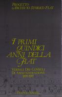 I primi quindici anni della Fiat. Verbali dei consigli di amministrazione 1899-1915 II Volume