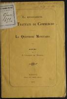 La rinnovazione dei trattati di commercio ; La questione monetaria