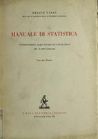 Manuale di statistica : introduzione allo studio quantitativo dei fatti sociali vol.I