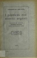 I problemi economici urgenti : voti e proposte per il passaggio dallo stato di guerra allo stato di pace