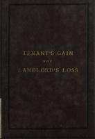 Tenant's gain not landlord's loss, and some other economic aspects of the land question
