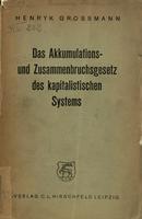 Das Akkumulations und Zusammenbruchsgesetz des kapitalistischen Systems