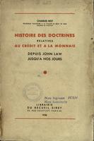 Histoire des doctrines relatives au credit et a la monnaie : depuis John Law jusqu'à nos jours