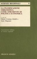 La pianiﬁcazione urbanistica come strumento di politica economica