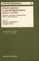 Innovazione e trasformazione della città. Teorie, metodi e programmi per il mutamento